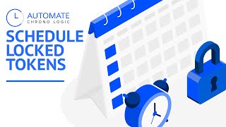 Schedule Locked or SAFT tokens using AUTOMATE