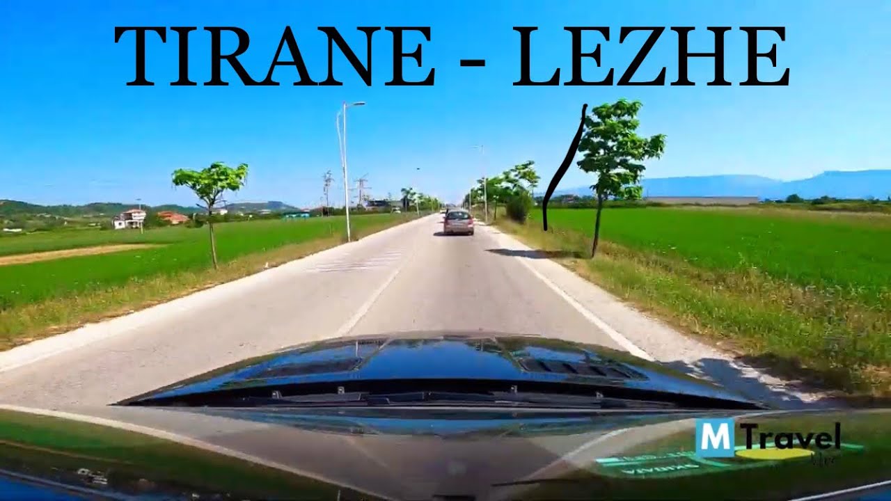 Driving to Lezha from Tirana - 🇦🇱 Albania 2020 
