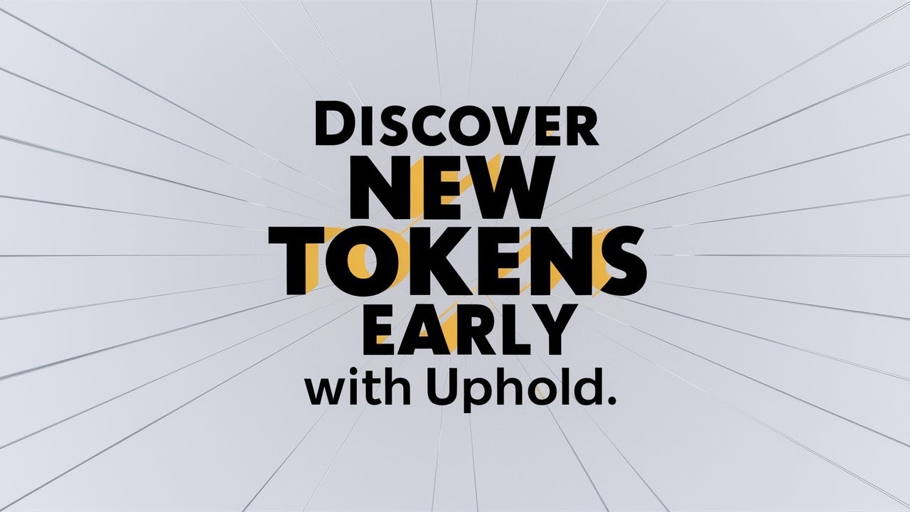 Discover New Tokens Early with Uphold | Blockchain Besties