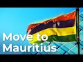 move to Mauritius | work and live 2020 update