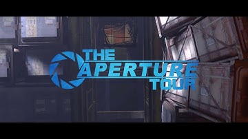 The Aperture Tour - Scrapped Intro Sequence [SFM]