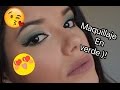 Maquillaje en Verde🎀😍👍🏽