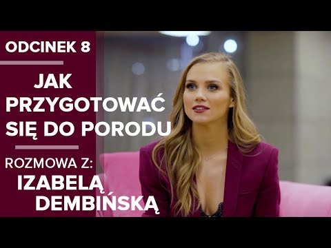 Jak przygotować się do porodu - "Będę Mamą" odcinek 8. - Agnieszka Kaczorowska-Pela