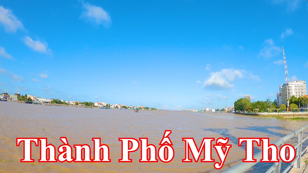 BƯU ĐIỆN THÀNH PHỐ - TỊNH XÁ MỸ ĐỨC - BẾN TẮM NGỰA - MIỄU VẠN HUÊ | MỸ THO - TIỀN GIANG 11-08-2023