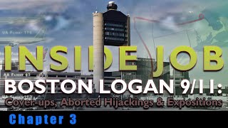 Chapter 3 - INSIDE JOB - BOSTON LOGAN 9/11: Discoveries of Mohamed Atta's rental car and Boston