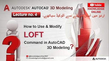 Loft command in AutoCAD 3D. How to use and Modify Complete tutorials for Beginners in Urdu/Hindi.