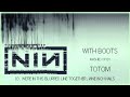 Totom  were in this blurred line together 2006 nin vs nin with boots audio only mashup