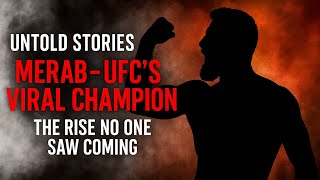 UFC’s Viral Champion: Merab’s Untold Journey