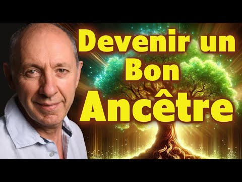 Bruno Clavier - Transgénérationnel et responsabilité : Comment devenir un bon ancêtre ?