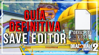Como Desbloquear Todo En Dragon Ball Xenoverse 2 Con El Save Editor
