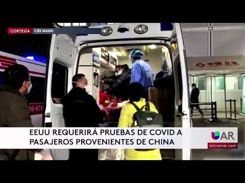EE  UU  requerirá pruebas de covid a pasajeros provenientes de China
