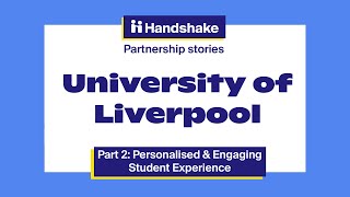 Handshake partner stories: University of Liverpool (Part 2) – Student Engagement