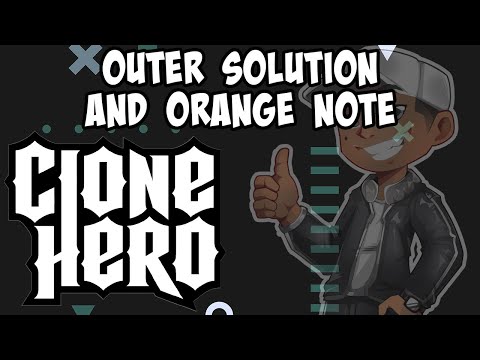 Clone Hero - Expert Guitar - Outer Solution ModChart and Orange Note REACTION