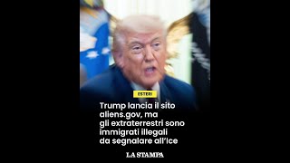 TRUMP lancia aliens.gov: ma gli extraterrestri sono IMMIGRATI illegali da segnalare all’ICE
