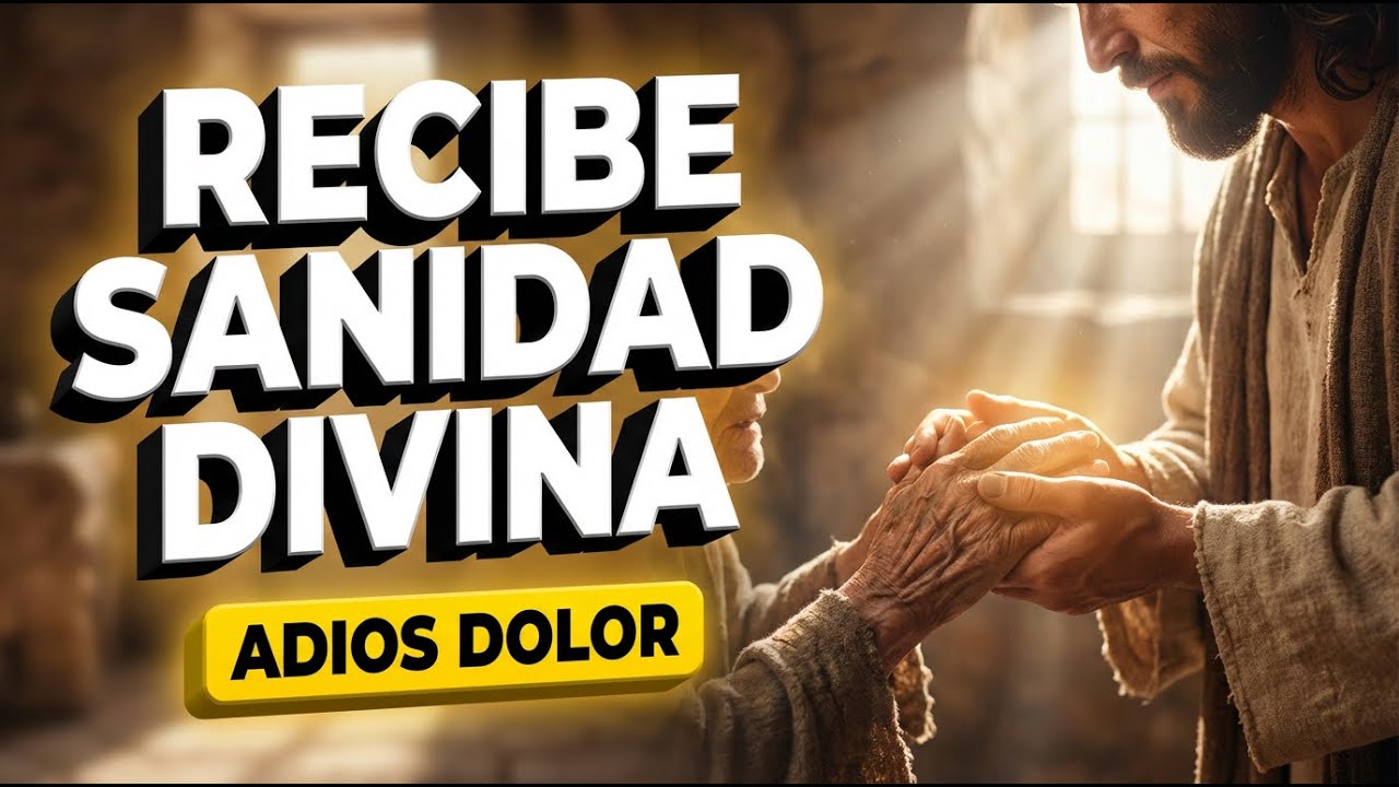 ORACIÓN de SANIDAD a JESÚS para Restaurar tu Cuerpo AHORA - YouTube