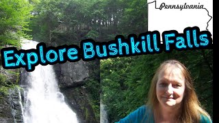 Explore the Niagara of PA, Bushkill Falls