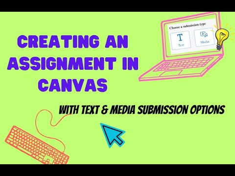Creating an Assignment in Canvas pt.1: Text Entry & Media Recording ...