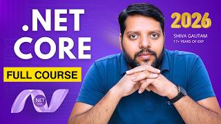 .NET Core Full Course 2026 | Build Real Projects &amp; Crack Interviews