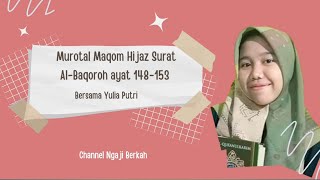 Murottal Surat Al-Baqarah ayat  148-153 ||irama Hijaz|merdu#tilawah #hijaz #jiharkah#nahwand #rost