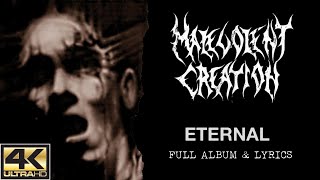 Malevolent Creation – Eternal (4K | 1995 | Full Album &amp; Lyrics)