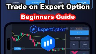 How To Trade On Expert Option A Beginners Guide