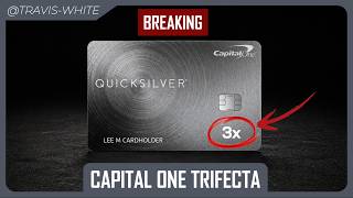 Quicksilver Refresh - Capital One Trifecta (or Duo) is HERE