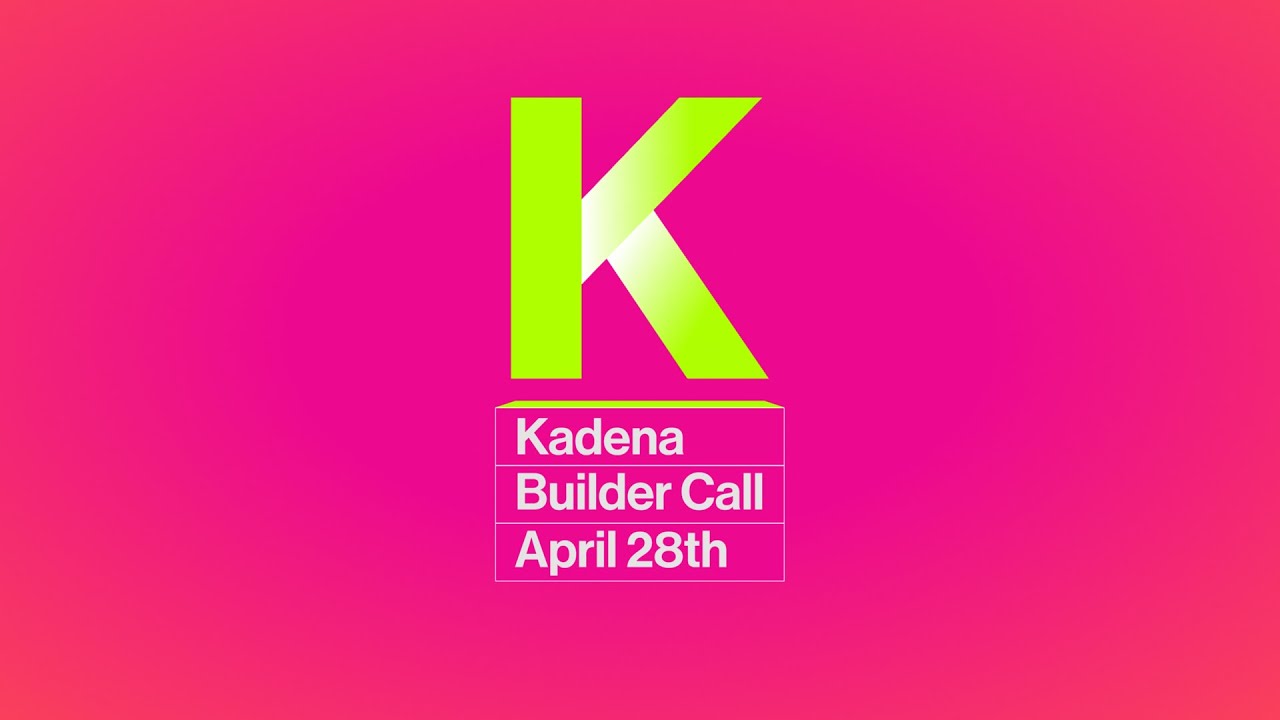 Kadena Builder Call #2 - Connecting the Chains