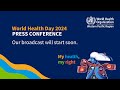 World health day 2024 press conference
