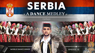 Serbia 🇷🇸 • A Dance Medley! (World Dance Series: ep12) Српске народне игре