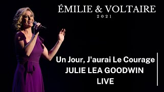 Julie Lea Goodwin Sings Un Jour, Jaurai Le Courage From Émilie & Voltaire