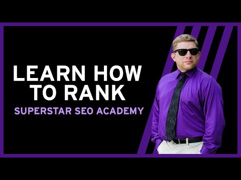 Learn How To Rank - Superstar SEO Academy
