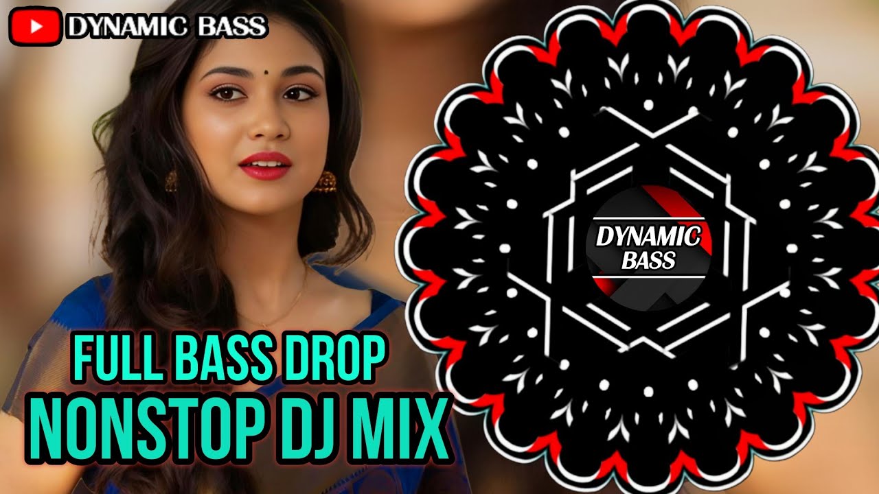 FULL BASS DROP NEW VIRAL - 1 NONSTOP DJ MIX X DYNAMIC BASS #nonstopdjsong #remix