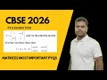 "🔥 Class 12 Maths MATRIX – 2026 BOARD Most IMP PYQs | 100% BOARD HIT!"