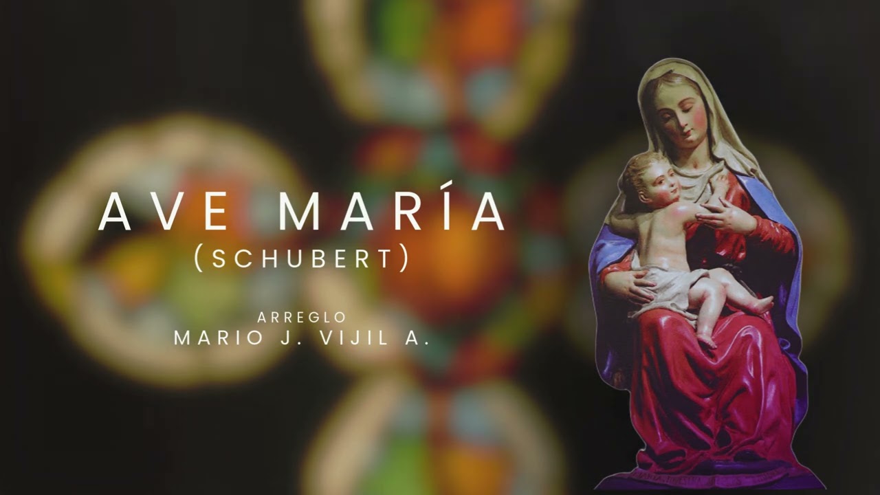 AVE MARIA - SCHUBERT - MARIO J. VIJIL ANDINO