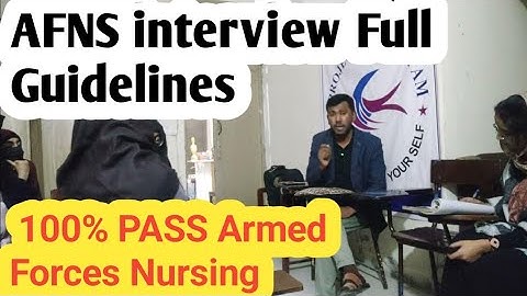 AFNS interview Full Guidelines From Sir waqar Waheed 😊  | 100% PASS Armed Forces Nursing Interview