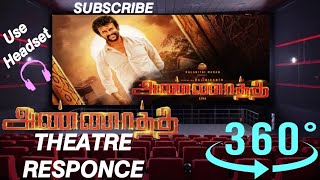 ANNAATTHE  MOTION POSTER | THEATRE RESPONCE | RAJINIKANTH | 360° VIDEO EXPERIENCE |