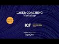 Laser coaching workshop icw 2023