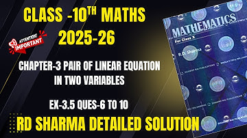 Class 10 Maths RD Sharma 2025-26 I Pair of Linear Equations in two variables I Chapter-3 I Ex-3.5