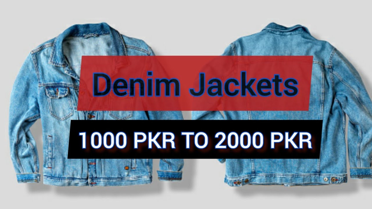 Affordable Denim Jackets Karachi 2022 YouTube