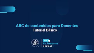 UCaldas Virtual I Tutorial ABC DOCENTES