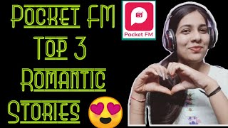 Pocket FM Top Three Romantic Stories #pocketfmhindi #romanticstory #arrangedwalalove #darlingiamback screenshot 2