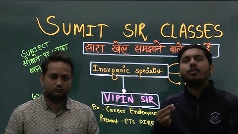 VIPIN SIR (INORGANIC SPECIALIST) || Ex CAREER ENDEAVOUR & Ex ETS FACULTY