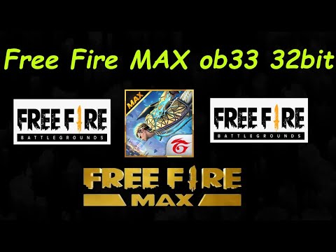 Cách Tải Game Free Fire MAX ob33 32bit apk & obb