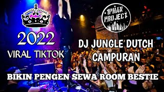 DJ JUNGLE DUTCH CAMPURAN FULL BASS TERBARU 2022 | DJ I.P REMIX