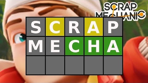 Building Wordle in Scrap Mechanic