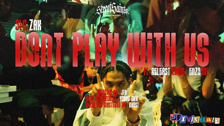 OLG Zak - Don't Play With Us feat. Realest Cram & ...