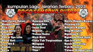 Full Kumpulan Lagu Jaranan ROGO SAMBOYO PUTRO Terbaru 2023 Terkini