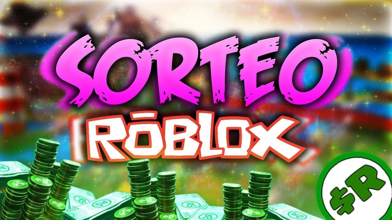 Roblox Sorteo De Cuenta Con Robux Youtube - sorteo de cuentas de roblox