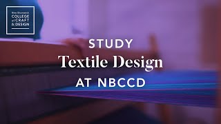 Study Textile Design at NBCCD
