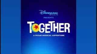 Walt Disney Studios Park- Together We Are One (from TOGETHER: A Pixar Musical Adventure)